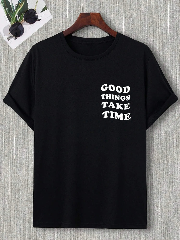 Good Things Take Time Men Cotton T-Shirt Luxury