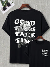 Good Things Take Time Men Cotton T-Shirt Luxury