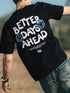 Better Days Ahead Letter Graphic Men T-Shirt O-Neck Casual Oversize T-Shirt Fashion Cotton Tee Clothes Summer Loose Tshirt